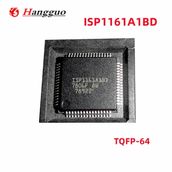5gab/daudz Oriģinālu ISP1161A1BD ISP1161 LQFP-64 ISP1161A1BD