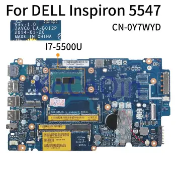 DELL Inspiron 15-5547 5548 14-5447 I7-5500U Grāmatiņa Mainboard ZAVC0 LA-B012P LA-B016P DDR3 KN-0Y7WYD Klēpjdators Mātesplatē