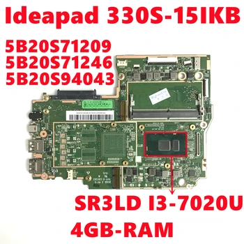 5B20S94043 5B20S71209 5B20S71246 Lenovo Ideapad 330S-15IKB Klēpjdators Mātesplatē Ar SR3LD I3-7020U 4GB-RAM DDR4 100% Testa OK
